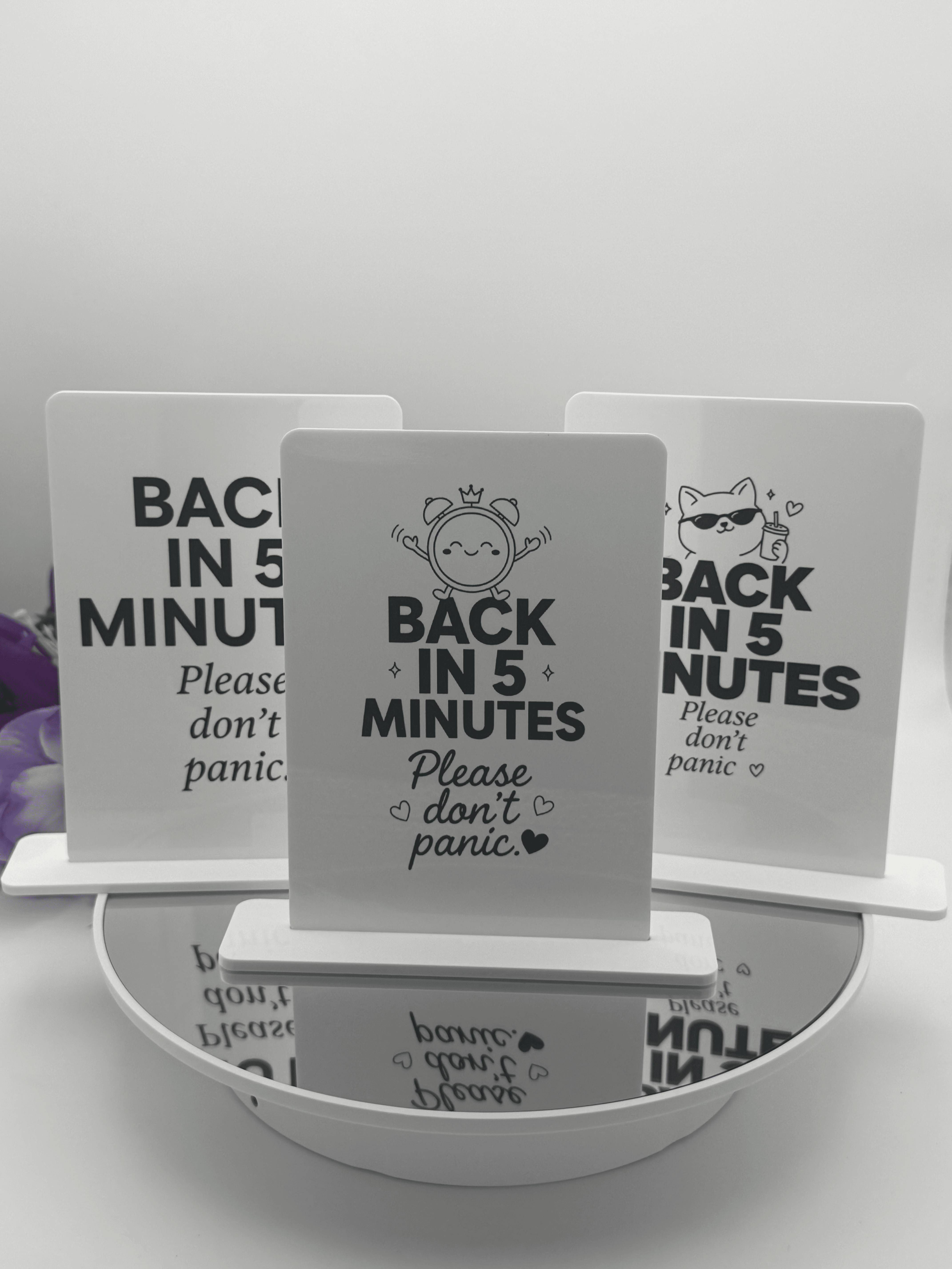 Back in 5 Minutes — Please Don’t Panic Desk Sign