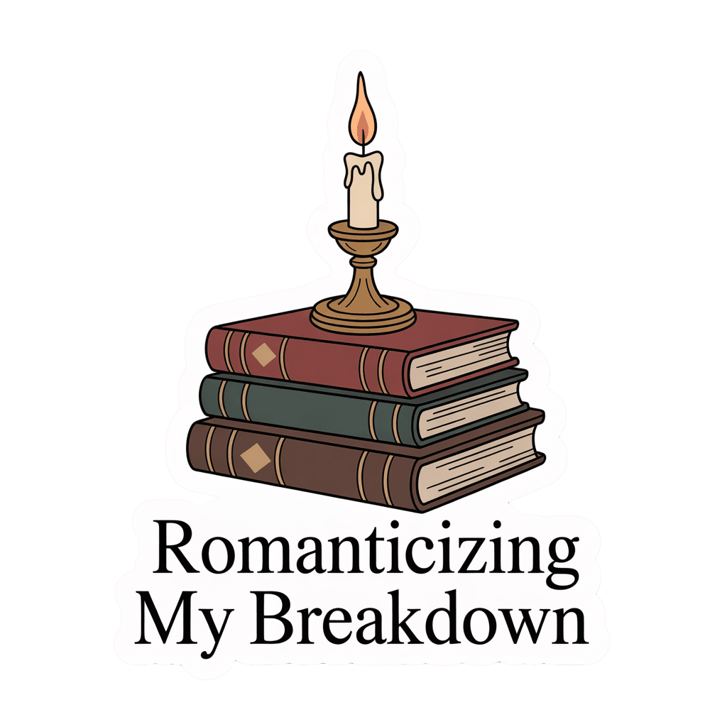 Vintage Books and Candle Romanticizing My Breakdown Sticker
