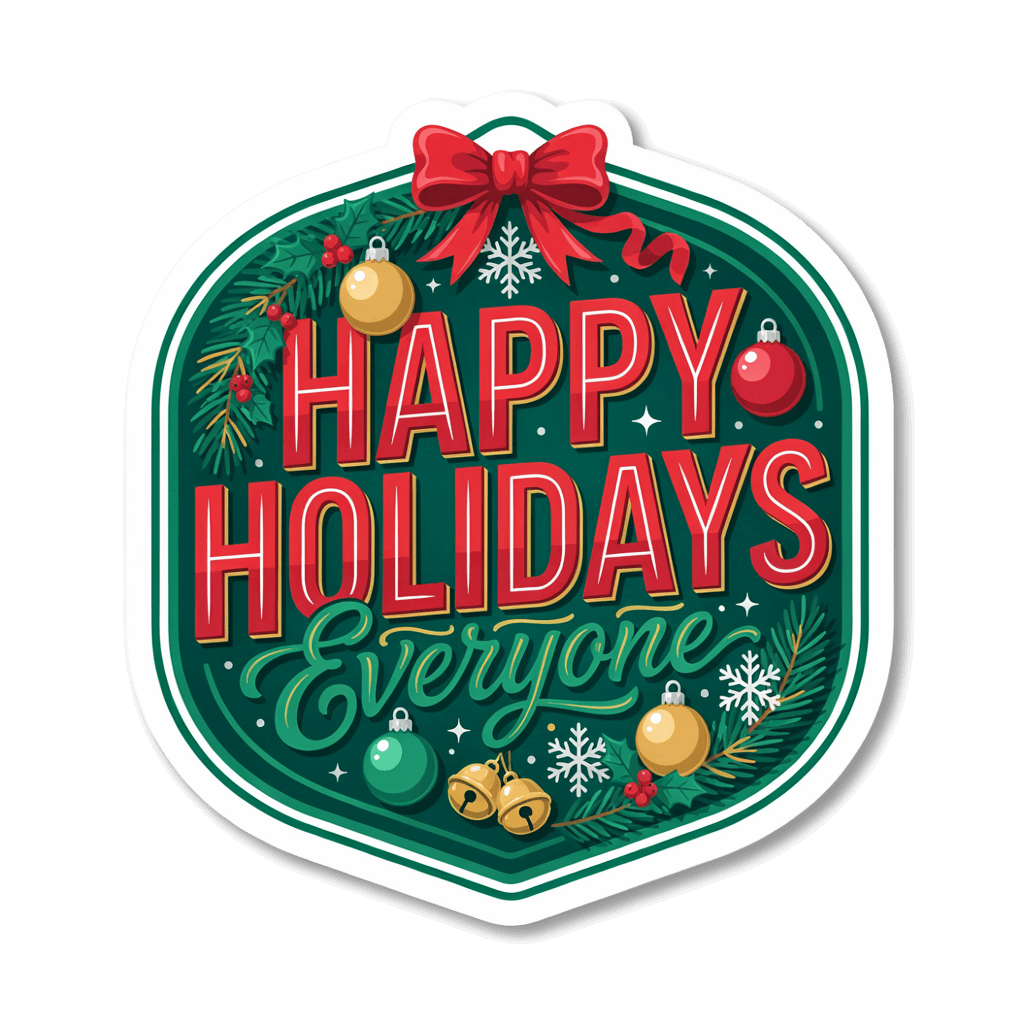 Happy Holidays Everyone Christmas Sticker
