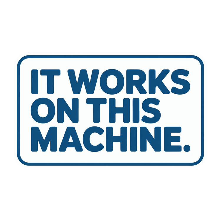 Funny IT Works On This Machine Sticker